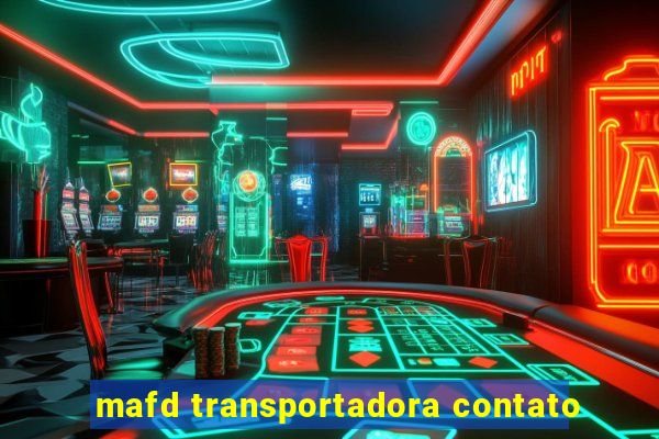 mafd transportadora contato